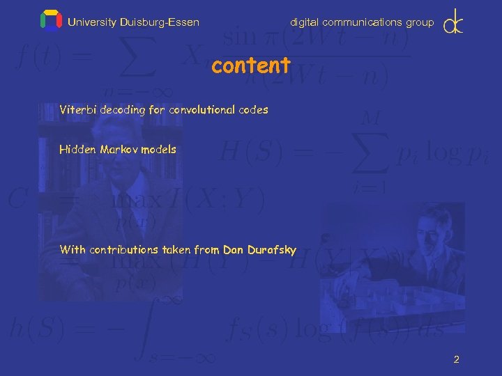 University Duisburg-Essen digital communications group content Viterbi decoding for convolutional codes Hidden Markov models