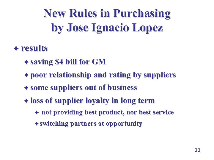 New Rules in Purchasing by Jose Ignacio Lopez è results è saving $4 bill