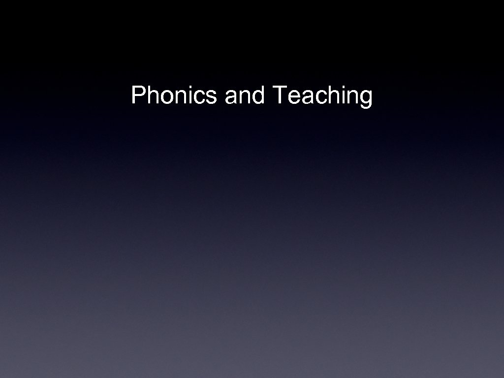Phonics and Teaching 