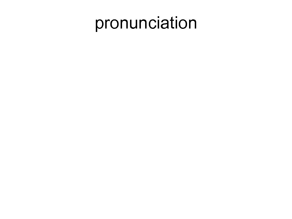 pronunciation 