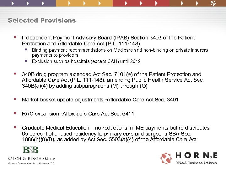 Selected Provisions § Independent Payment Advisory Board (IPAB) Section 3403 of the Patient Protection