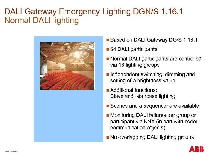 DALI Gateway Emergency Lighting DGN/S 1. 16. 1 Normal DALI lighting n Based n