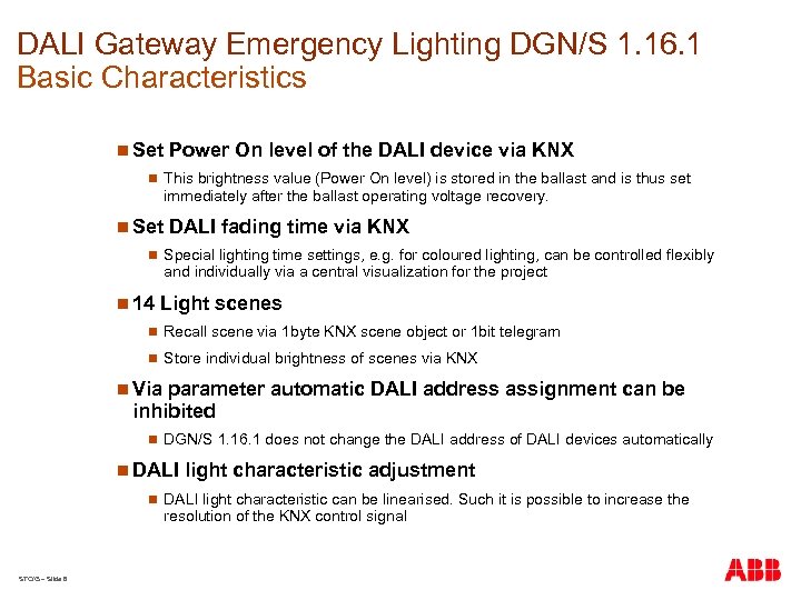 DALI Gateway Emergency Lighting DGN/S 1. 16. 1 Basic Characteristics n Set Power On