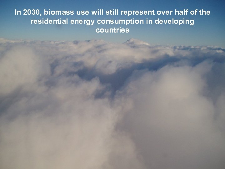In 2030, biomass use will still represent over half of the residential energy consumption