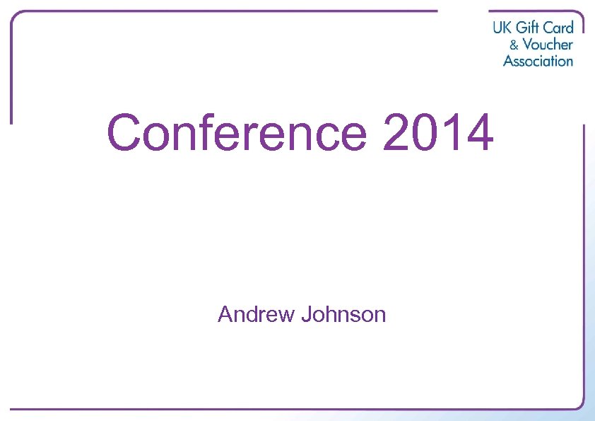  Conference 2014 Andrew Johnson 