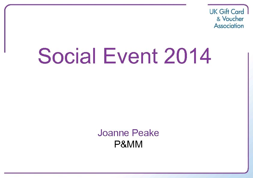 Social Event 2014 Joanne Peake P&MM 