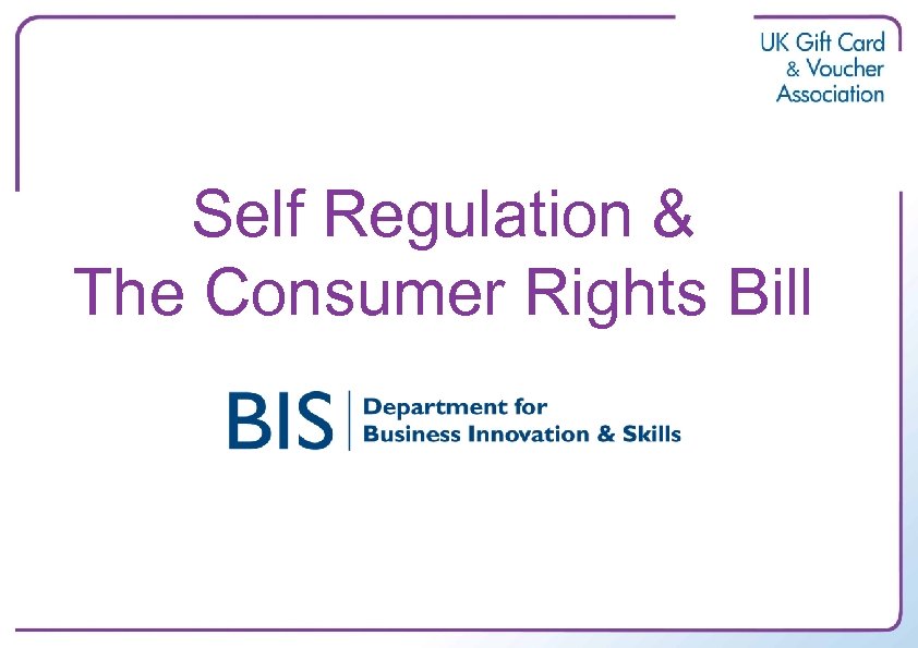 Self Regulation & The Consumer Rights Bill 