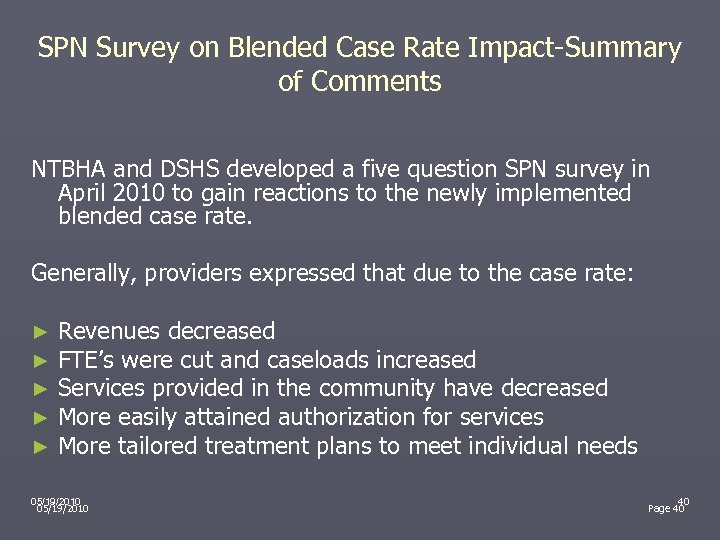 SPN Survey on Blended Case Rate Impact-Summary of Comments NTBHA and DSHS developed a