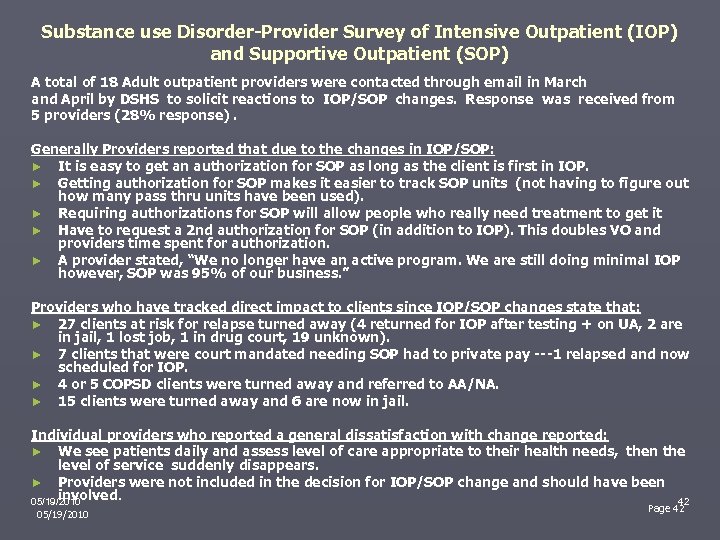 Substance use Disorder-Provider Survey of Intensive Outpatient (IOP) and Supportive Outpatient (SOP) A total