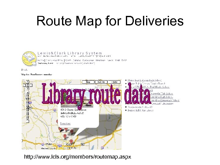 Route Map for Deliveries http: //www. lcls. org/members/routemap. aspx 