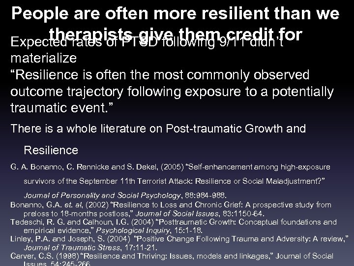 People are often more resilient than we therapists give them credit for Expected rates