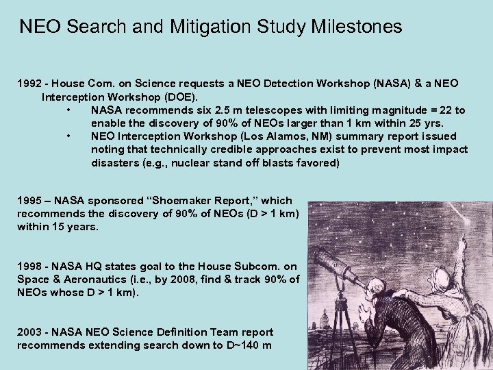 NEO Search and Mitigation Study Milestones 1992 - House Com. on Science requests a
