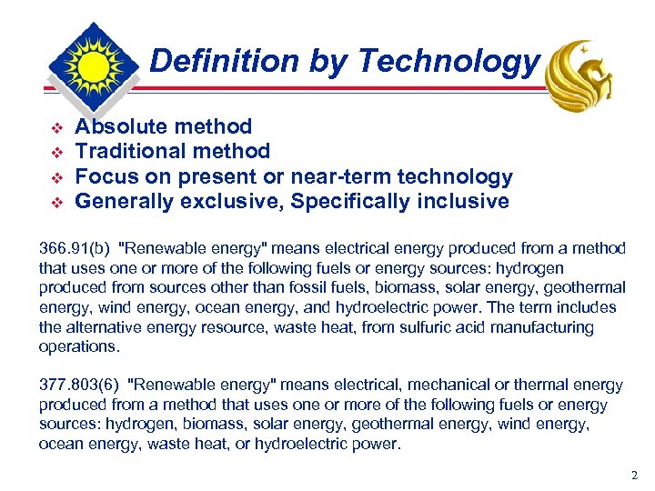 Definition by Technology v v Absolute method Traditional method Focus on present or near-term