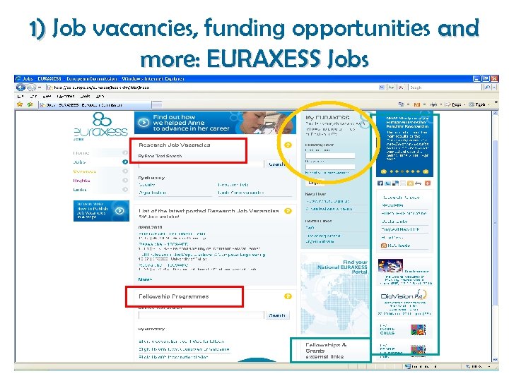 1) Job vacancies, funding opportunities and more: EURAXESS Jobs 
