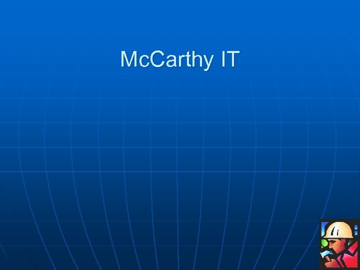 Mc. Carthy IT 