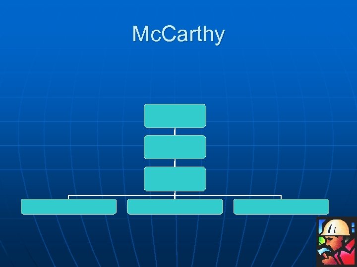 Mc. Carthy 