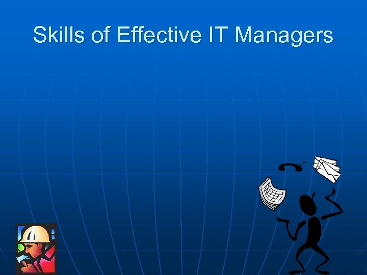 Skills of Effective IT Managers 