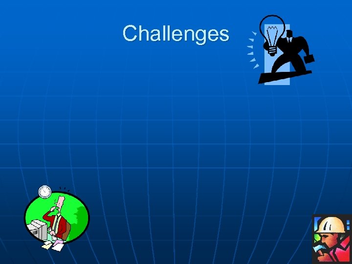 Challenges 