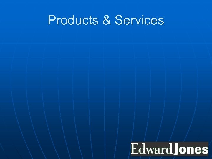 Products & Services 