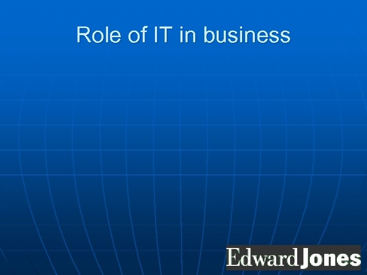 Role of IT in business 