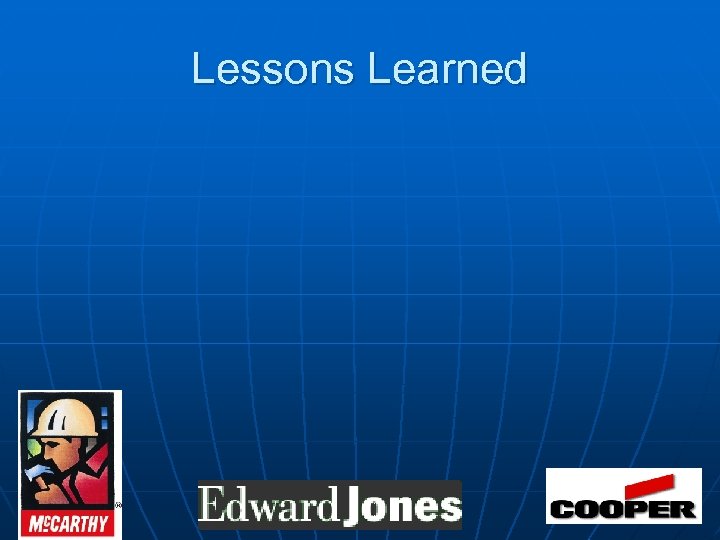 Lessons Learned 