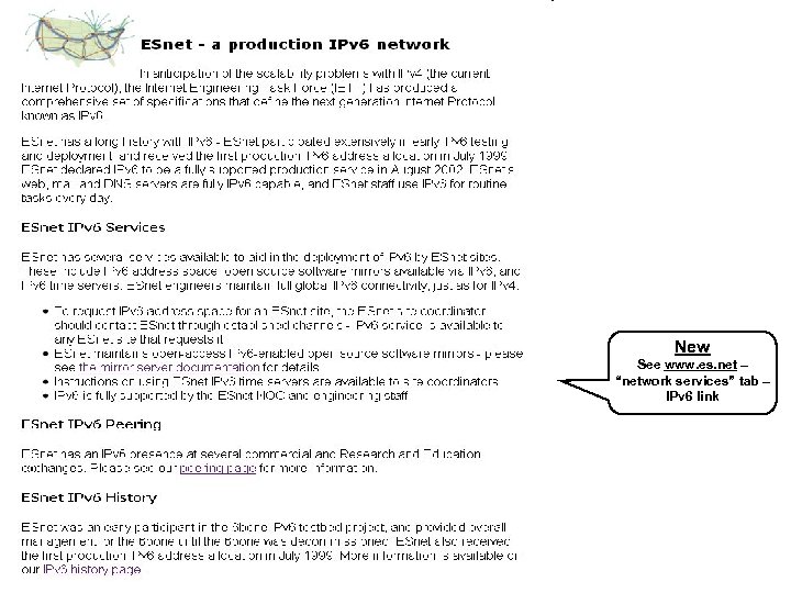 New See www. es. net – “network services” tab – IPv 6 link 