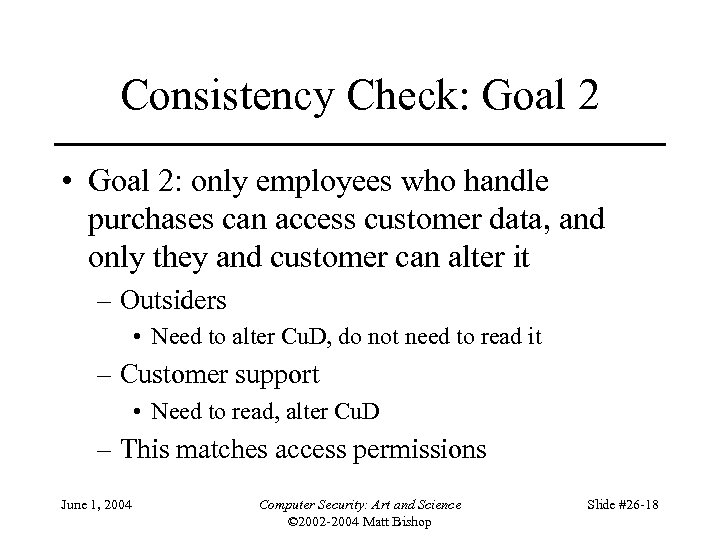 Consistency Check: Goal 2 • Goal 2: only employees who handle purchases can access
