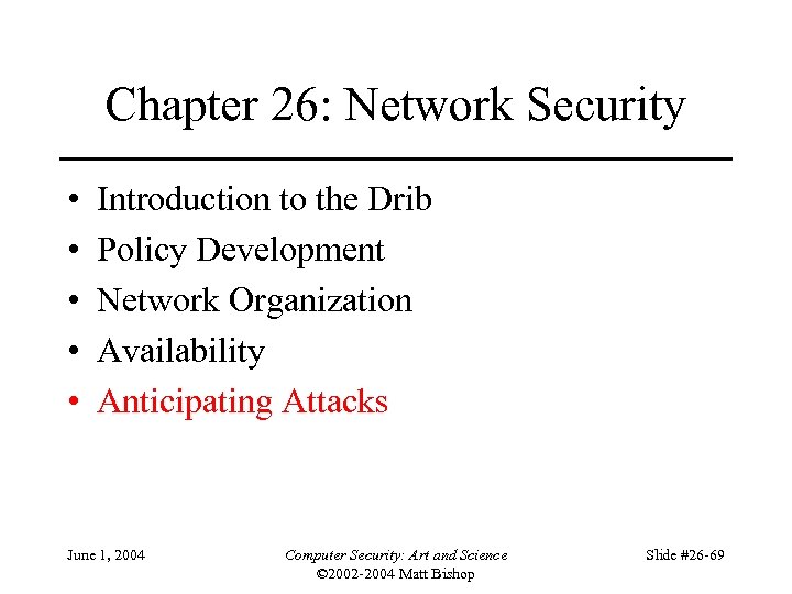 Chapter 26: Network Security • • • Introduction to the Drib Policy Development Network