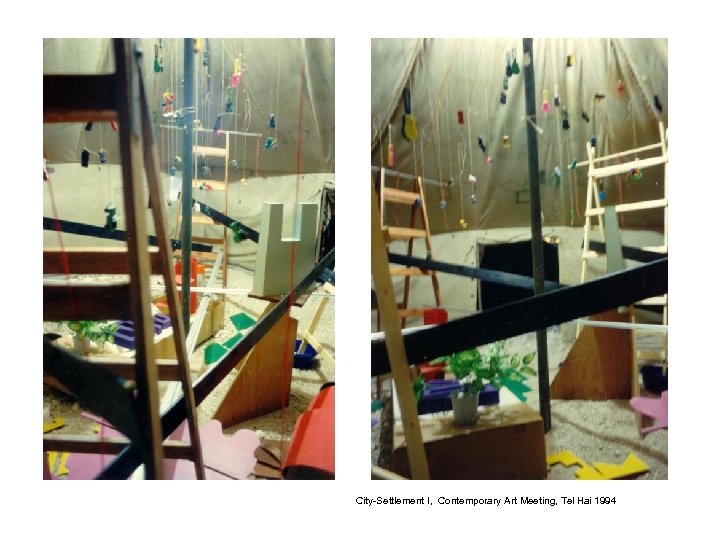 City-Settlement I, Contemporary Art Meeting, Tel Hai 1994 