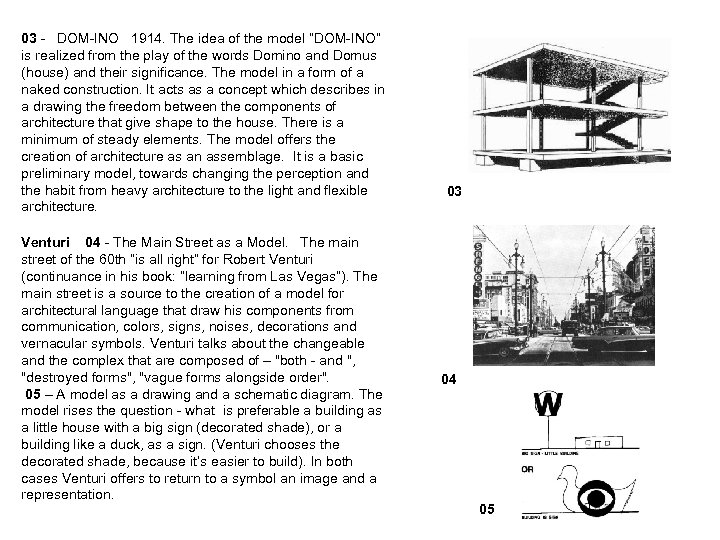 03 - DOM-INO 1914. The idea of the model “DOM-INO” is realized from the