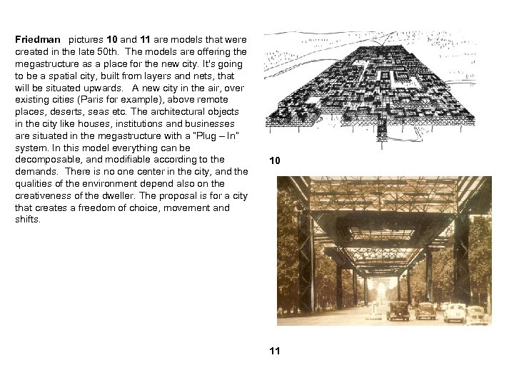 Friedman pictures 10 and 11 are models that were created in the late 50