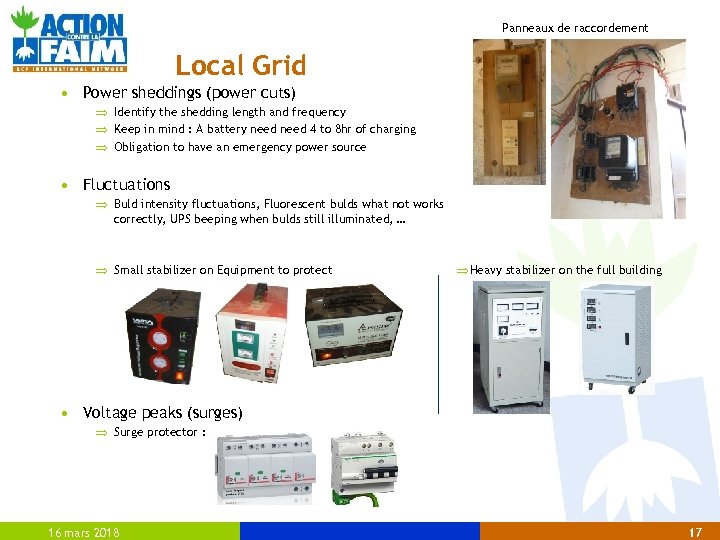 Panneaux de raccordement Local Grid • Power sheddings (power cuts) Þ Identify the shedding