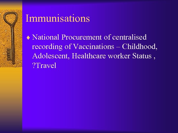 Immunisations ¨ National Procurement of centralised recording of Vaccinations – Childhood, Adolescent, Healthcare worker