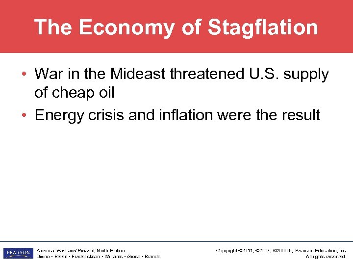 The Economy of Stagflation • War in the Mideast threatened U. S. supply of