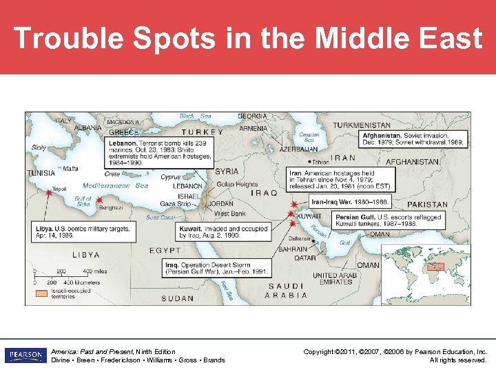 Trouble Spots in the Middle East America: Past and Present, Ninth Edition Divine •