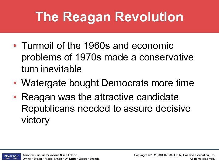 The Reagan Revolution • Turmoil of the 1960 s and economic problems of 1970