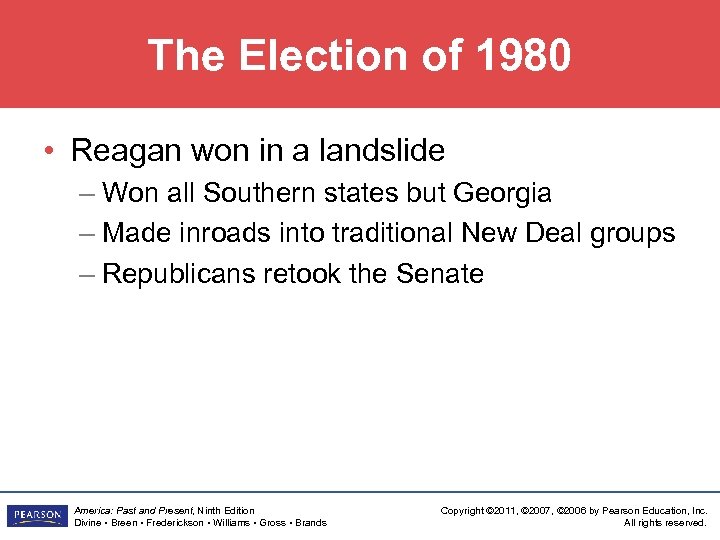 The Election of 1980 • Reagan won in a landslide – Won all Southern