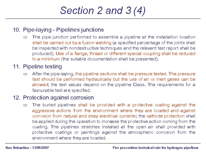 Section 2 and 3 (4) 10. Pipe-laying - Pipelines junctions Þ The pipe junction
