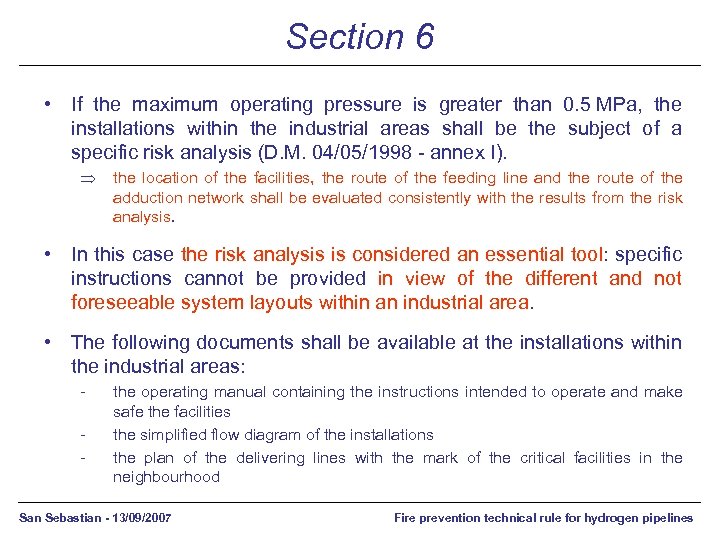 Section 6 • If the maximum operating pressure is greater than 0. 5 MPa,