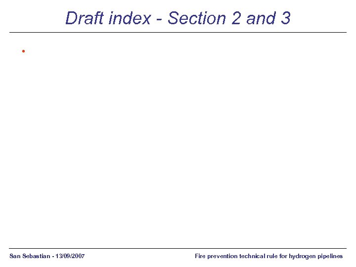 Draft index - Section 2 and 3 • San Sebastian - 13/09/2007 Fire prevention