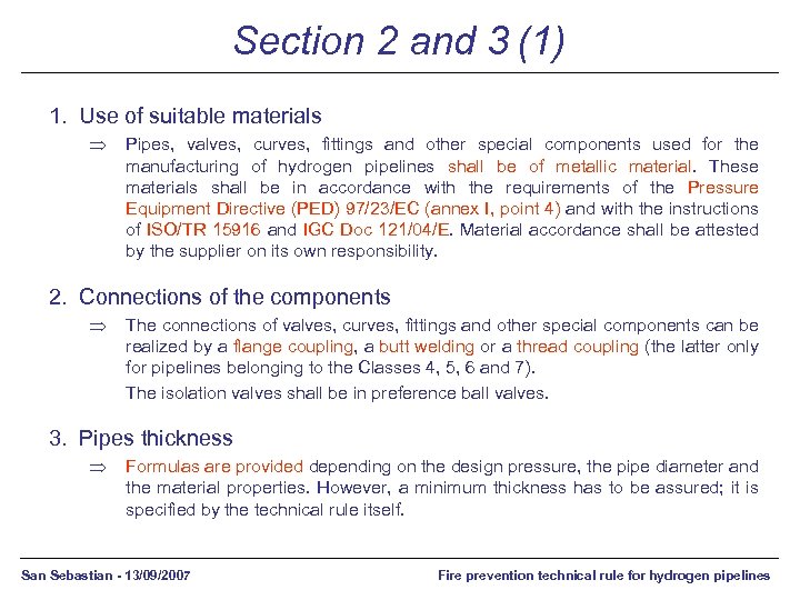 Section 2 and 3 (1) 1. Use of suitable materials Þ Pipes, valves, curves,