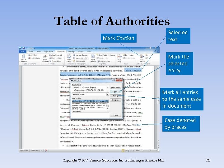 Table of Authorities Selected text Mark Citation Mark the selected entry Mark all entries