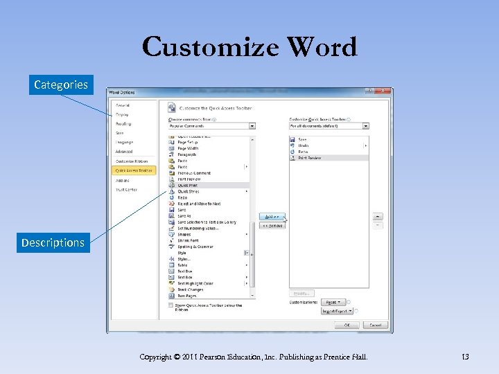 Customize Word Categories Descriptions Copyright © 2011 Pearson Education, Inc. Publishing as Prentice Hall.