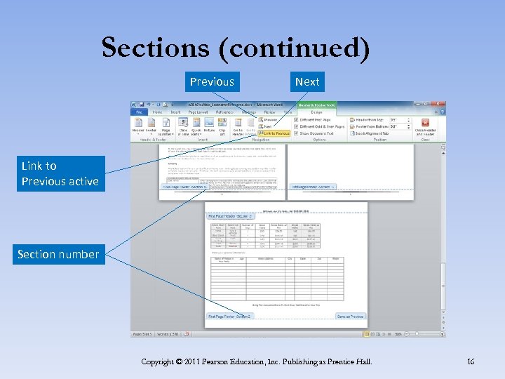 Sections (continued) Previous Next Link to Previous active Section number Copyright © 2011 Pearson