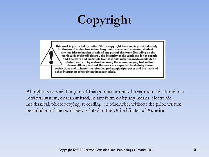 Copyright All rights reserved. No part of this publication may be reproduced, stored in