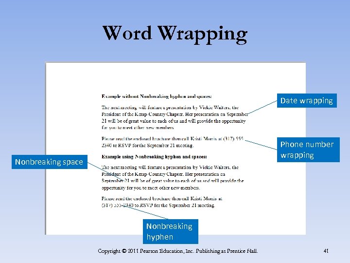 Word Wrapping Date wrapping Phone number wrapping Nonbreaking space Nonbreaking hyphen Copyright © 2011