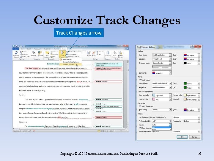 Customize Track Changes arrow Copyright © 2011 Pearson Education, Inc. Publishing as Prentice Hall.