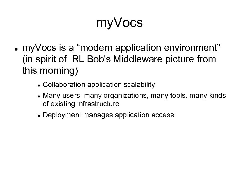 my. Vocs is a “modern application environment” (in spirit of RL Bob's Middleware picture
