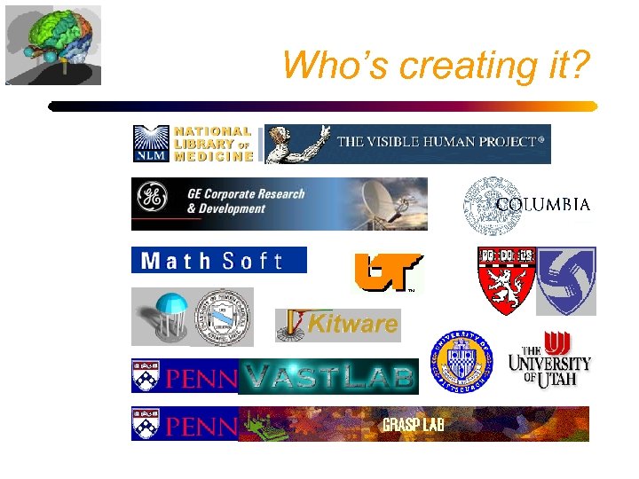 Who’s creating it? 