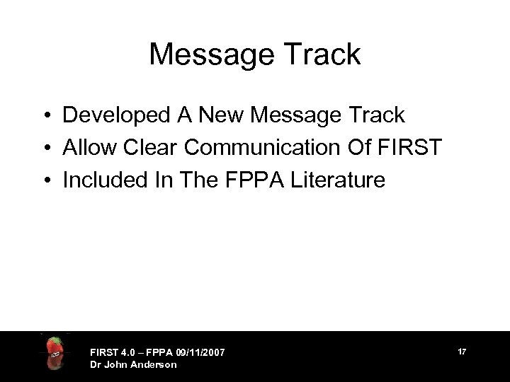 Message Track • Developed A New Message Track • Allow Clear Communication Of FIRST